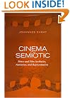 Cinema and Semiotic: Peirce and Film Aesthetics, Narration, and Representation (Toronto Studies in Semiotics and Communication)
