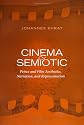 Cinema and Semiotic: Peirce and Film Aesthetics, Narration, and Representation (Toronto Studies in Semiotics and Communication)