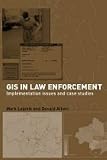 GIS in Law Enforcement: Implementation Issues and Case Studies