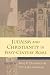 Judaism and Christianity in First Century Rome (Studying the Historical Jesus)