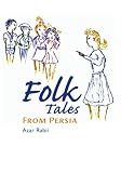 Folk Tales From Persia
