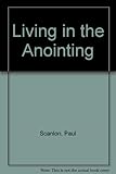 Living in the anointing