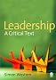 Leadership: A Critical Text