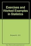 Exercises and worked examples in statistics