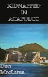 Kidnapped in Acapulco