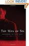 Man of Sin, The: Uncovering the Truth about the Antichrist