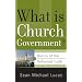 What Is Church Government? (Basics of the Reformed Faith)
