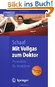 Mit Vollgas zum Doktor: Promotion f�r Mediziner (Springer-Lehrbuch)