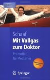 Mit Vollgas zum Doktor: Promotion für Mediziner (Springer-Lehrbuch)