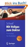 Mit Vollgas zum Doktor: Promotion f�r Mediziner (Springer-Lehrbuch)