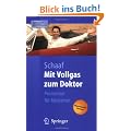 Mit Vollgas zum Doktor: Promotion f�r Mediziner (Springer-Lehrbuch)
