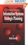A Practical Guide to Information Systems Strategic Planning