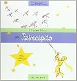 El Gran Libro Del Principito (Infantil Y Juvenil) (Spanish Edition)