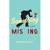 something missing a novel