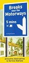 Breaks Near the Motorways: Attractive Alternatives to Service Stations
