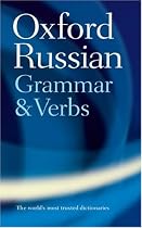 The Oxford Russian Grammar and Verbs (Dictionary)