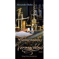Hahnemanns Verm�chtnis: Thriller