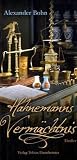 Hahnemanns Verm�chtnis: Thriller