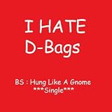 Hung Like a Gnome (Parody of "Hot N Cold" By Katy Perry) [Explicit]