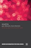 Sexualities : past reflections, future directions