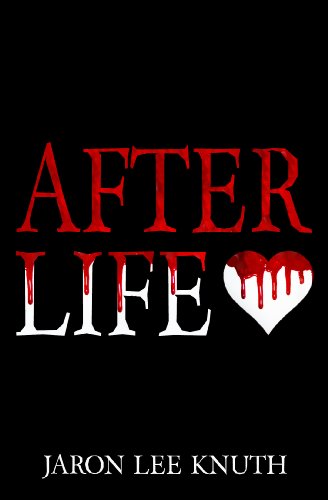 After Life by Jaron Lee Knuth