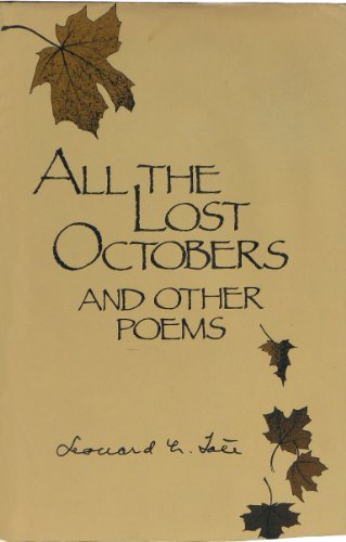 All the Lost Octobers and Other Poems, by Leonard Tate All the Lost Octobers and Other Poems, by Leonard Tate