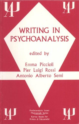 Writing in Psychoanalysis (Psychoanalytic issues monograph series)