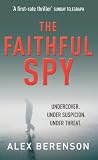 The Faithful Spy: A Novel