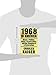 1968 in America: Music, Politics, Chaos, Counterculture, and the Shaping of a Generation