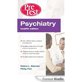 Psychiatry : PreTest Self-Assessment & Review, Twelfth Edition: PreTest<sup>TM</sup> Self-Assessment & Review (PreTest Clinical Medicine)