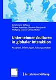 Produkt-Bild: Unternehmenskulturen in globaler Interaktion: Analysen, Erfahrungen, L&ouml;sungsans&auml;tze