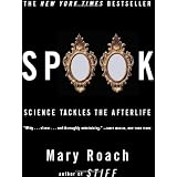 Spook: Science Tackles the Afterlife ~ Mary Roach