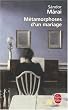 M�tamorphoses d'un mariage
