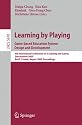 Learning by Playing: Game-based Education System Design and Development: 4th International Conference on E-learning, Edutainment 2009, Banff, Canada, ... Applications, Incl. Internet/Web, and Hci)