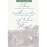 The Minds of the West: Ethnocultural Evolution in the Rural Middle West, 1830-1917