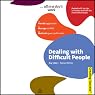 Dealing with Difficult People: Creating Success Series