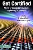 Get Certified: A Guide to Wireless Communication Engineering Technologies