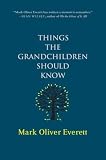 Things the Grandchildren Should Know