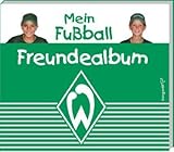 Mein Fussball Freundealbum - Werder Bremen 2010/2011-
