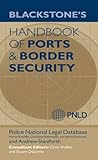 Blackstone's handbook of ports and border security