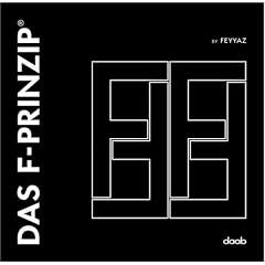 Das F-Prinzip by Feyyaz
