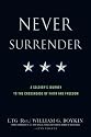 Never Surrender: A Soldier's Journey to the Crossroads of Faith and Freedom