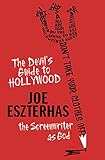 The devil's guide to Hollywood : the screenwriter as God!