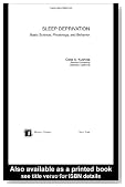 Sleep Deprivation: Basic Science, Physiology and Behavior (Lung Biology in Health and Disease)