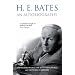 H.E.Bates Autobiography: "The Vanished World", "The Blossoming World", "The World in Ripeness"