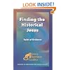 Finding the Historical Jesus: Rules of Evidence (Jesus Seminar Guides Vol 3) (Jesus Seminar Guides)