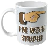 I'm with Stupid Mug