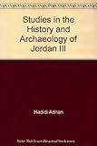 Studies in the history and archaeology of Jordan