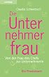 Die Unternehmerfrau: Von der Frau des Chefs zur Unternehmerin