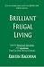 Brilliant Frugal Living